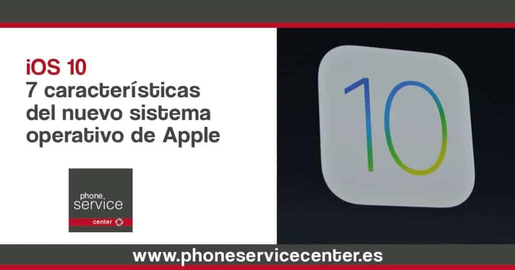 ios-10-7-caracteristicas-del-nuevo-sistema-operativo-de-Apple-1024x538